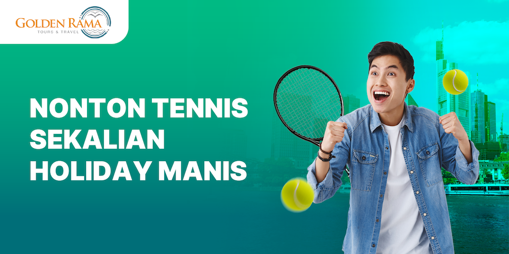 Nonton Australian Open Langsung Bareng Goldenrama Tour!