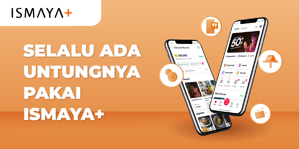 Simpel tapi Banyak Untungnya, ISMAYA+ Jawabannya!