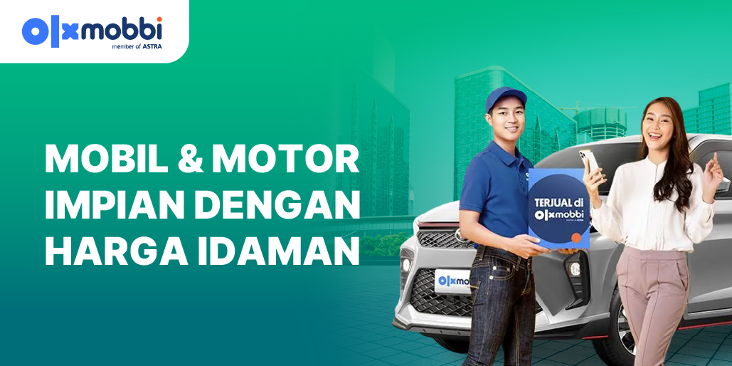 Belanja Mobil &amp; Motor Impian Lebih Hemat Cuma di OLX!
