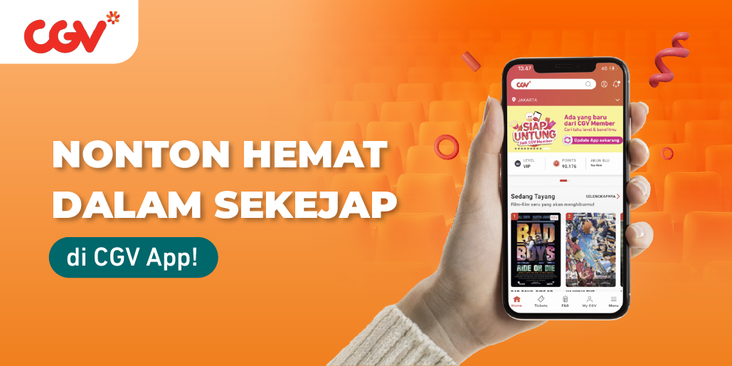 Tips Sat Set Nonton Hemat? Tinggal CGV App!
