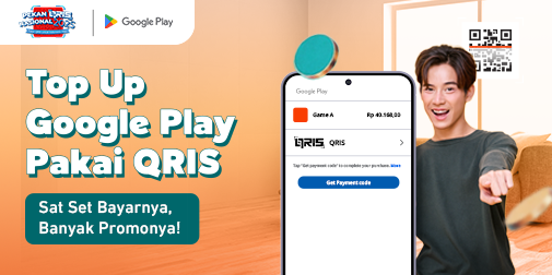 Top Up Google Play Lebih Cepat dan Lebih Banyak Promonya Pakai QRIS