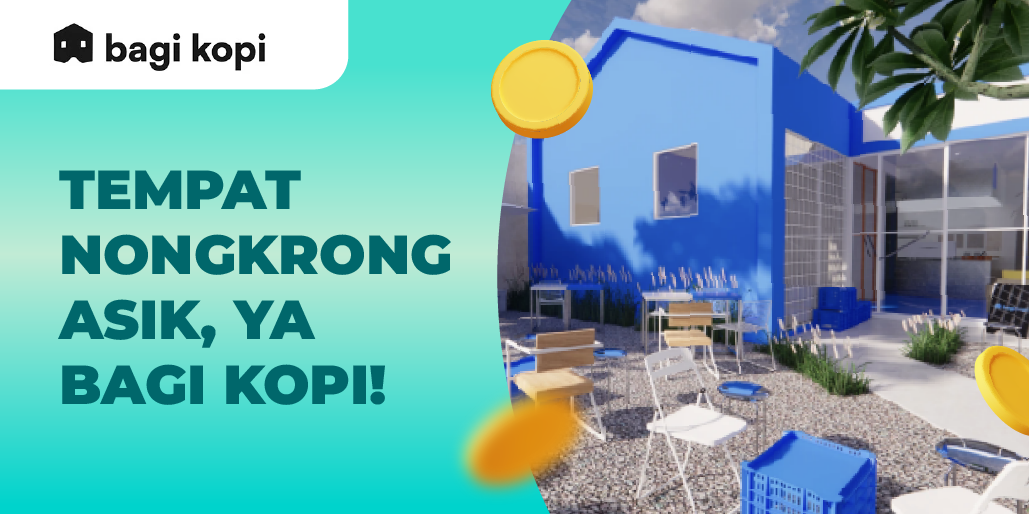 Dari Ngopi sampai Ngumpul, Lebih Seru di Bagi Kopi!