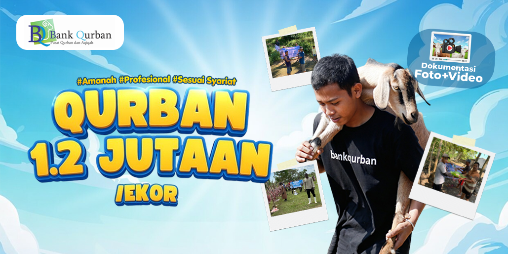 Qurban Berkualitas & Amanah, Mulai 1,2 Jutaan!
