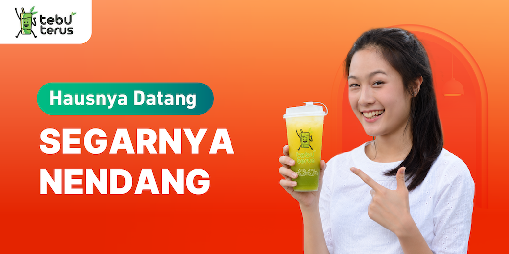 Haus Datang? Segarkan Hari Bareng TebuTerus!