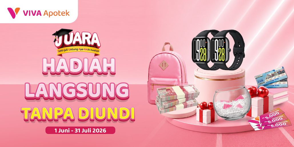 JUARA di VIVA Apotek, Hadiahnya Tanpa Diundi!
