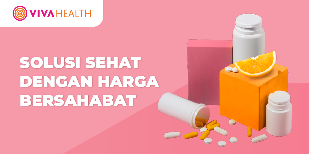 Sehat Maksimal dengan Harga Minimal