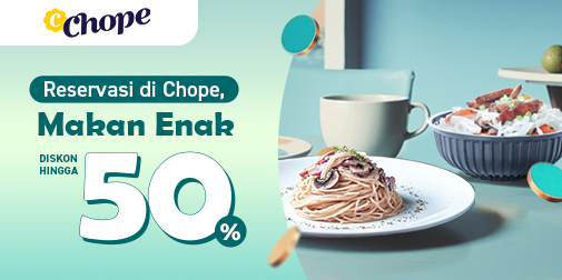 Booking Restoran di Chope, Dapat Diskon Hingga 50%