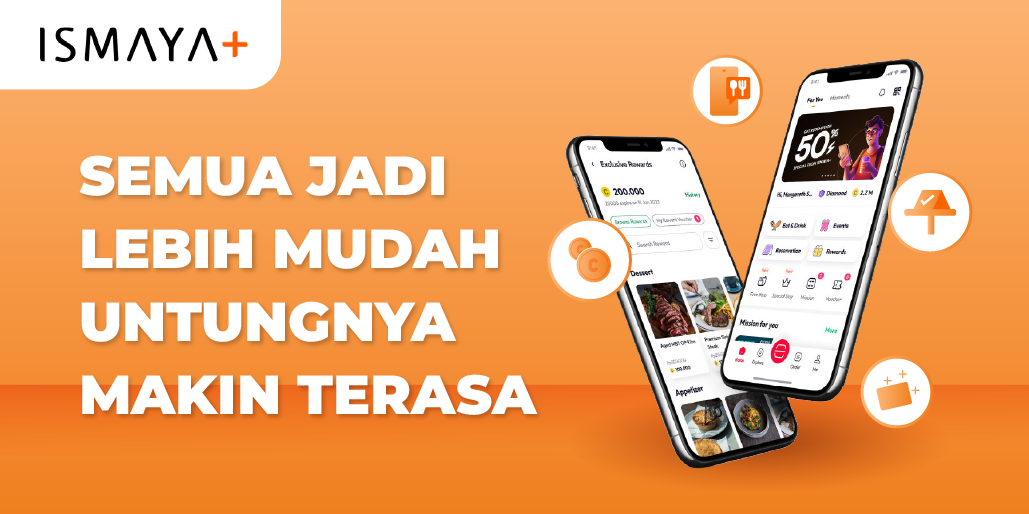 Semuanya Semaunya dengan ISMAYA+
