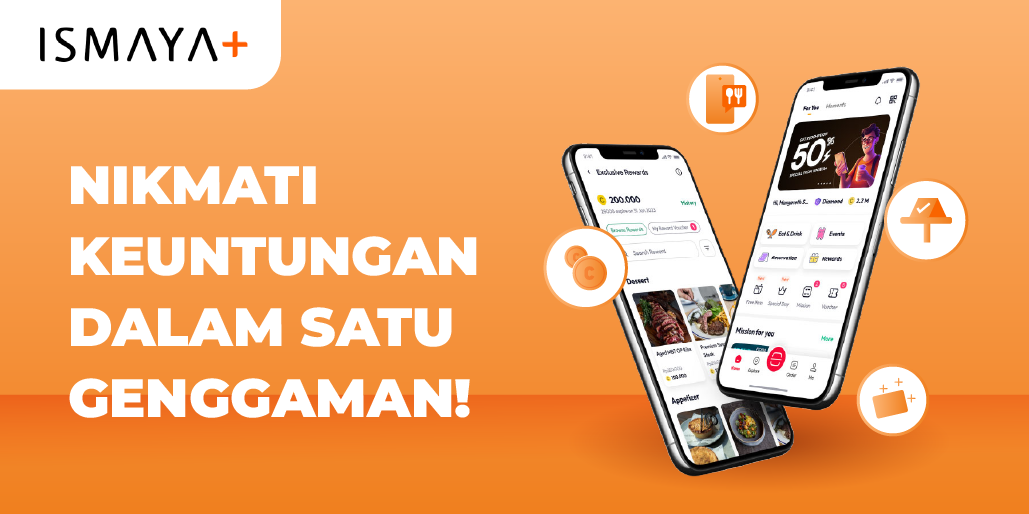 Dari Hiburan sampai Penawaran, All-in-One di ISMAYA+
