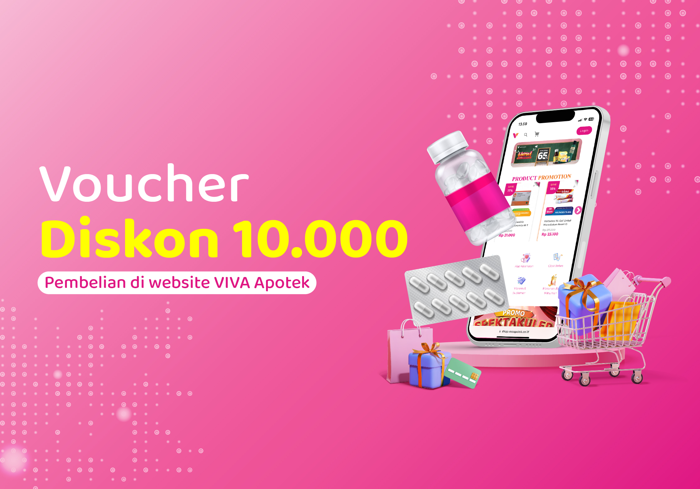 Voucher Rp10RB dari VIVA Apotek Menunggu Setiap Minggu