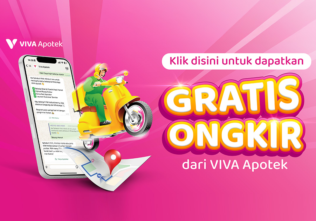 Beli Obat atau Vitamin, Gratis Ongkir 10.000 di VIVA Apotek